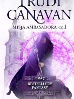 Misja ambasadora część 1 bestsellery fantasy Tom 7 wyd. kieszonkowe (kolekcja edipresse)