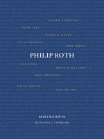 Mistrzowie spotkania z twórcami. Philip Roth