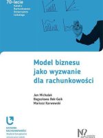 Model biznesu jako wyzwanie dla rachunkowości