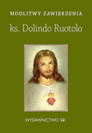 Modlitwy zawierzenia ks Dolindo Ruotolo