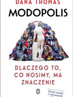 Modopolis. Dlaczego to, co nosimy, ma znaczenie