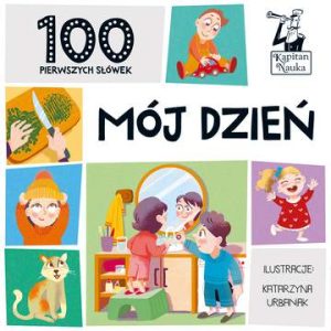 Mój dzień. 100 pierwszych słówek. Kapitan Nauka