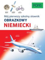 Mój pierwszy szkolny słownik obrazkowy niemiecki PONS