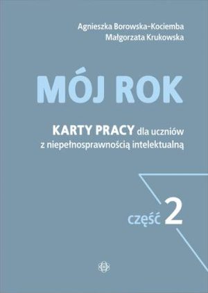 Mój rok karty pracy dla uczniów z niepełnosprawnością intelektualną 2