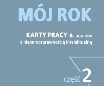 Mój rok karty pracy dla uczniów z niepełnosprawnością intelektualną 2