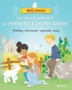 Mój zeszyt na rok przygotowań do Pierwszej Komunii Świętej