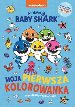 Moja pierwsza kolorowanka. Baby Shark