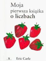 Moja pierwsza książka o liczbach wyd. 2017