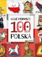 Moje pierwsze 100 słów. Polska