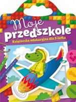 Moje przedszkole książeczka edukacyjna dla 3-latka