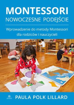 Montessori nowoczesne podejście