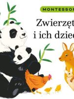 Montessori. Zwierzęta i ich dzieci