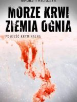 Morze krwi ziemia ognia