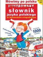 Mówimy po polsku ilustrowany słownik języka polskiego + CD