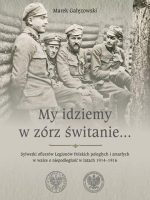 My idziemy w zórz świtanie