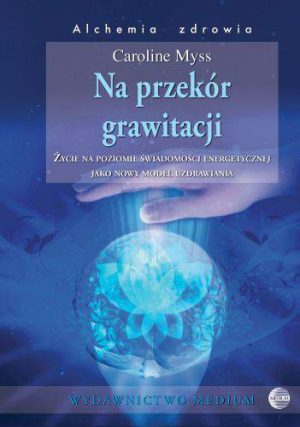 Na przekór grawitacji