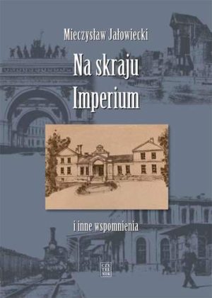 Na skraju imperium i inne wspomnienia wyd. 5