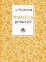 Nadzieja pozwala żyć