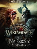 Najeźdźcy z północy wikingowie Tom 2