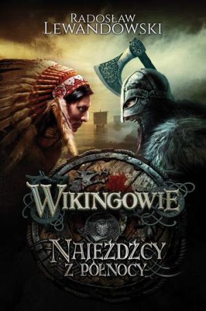 Najeźdźcy z północy wikingowie Tom 2