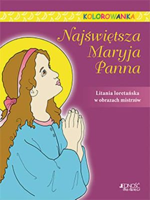 Najświętsza Maryja panna kolorowanka