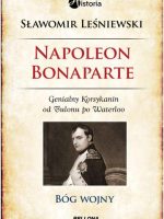 Napoleon Bonaparte Bóg wojny