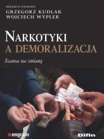 Narkotyki a demoralizacja szansa na zmianę