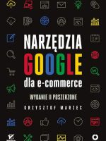 Narzędzia google dla e-commerce wyd. 2