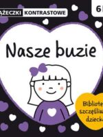 Nasze buzie książeczki kontrastowe 6m+