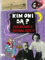 Naukowcy i wynalazcy kim oni są