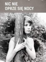 Nic nie oprze się nocy wyd. 2