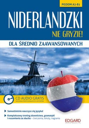 Niderlandzki nie gryzie dla średnio zaawansowanych poziom a2-b1 + CD