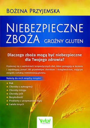 Niebezpieczne zboża. Groźny gluten wyd. 2020