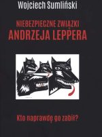 Niebezpieczne związki Andrzeja Leppera. Kto naprawdę go zabił?