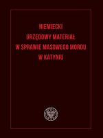 Niemiecki urzędowy materiał w sprawie masowego mordu w Katyniu