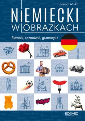 Niemiecki w obrazkach. Słówka, rozmówki gramatyka