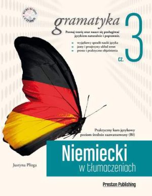 Niemiecki w tłumaczeniach gramatyka 3 poziom b1 + CD