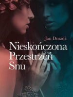 Nieskończona przestrzeń snu