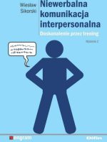 Niewerbalna komunikacja interpersonalna doskonalenie przez trening