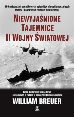 Niewyjaśnione tajemnice II wojny światowej