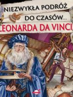 Niezwykła podróż do czasów leonarda da vinci