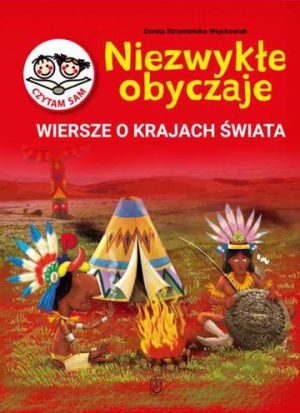 Niezwykłe obyczaje wiersze o krajach świata