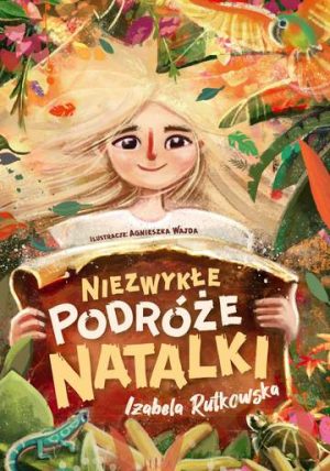 Niezwykłe podróże Natalki