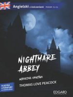 Nightmare abbey angielski z ćwiczeniami poziom c1-c2