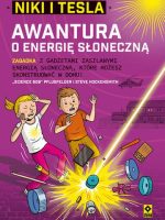 Niki i tesla awantura o energię słoneczną