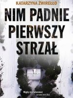 Nim padnie pierwszy strzał