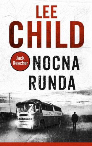 Nocna runda. Jack Reacher