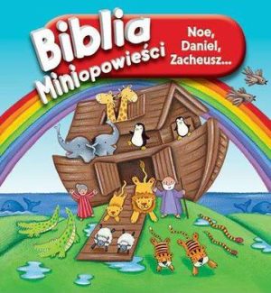 Noe daniel zacheusz biblia miniopowieści