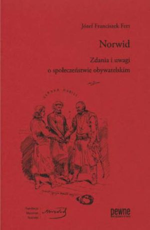 Norwid Zdania i uwagi o społeczeństwie obywatelskim