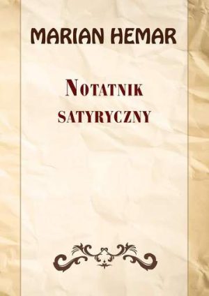 Notatnik satyryczny wybór wierszy z lat 1946–1961